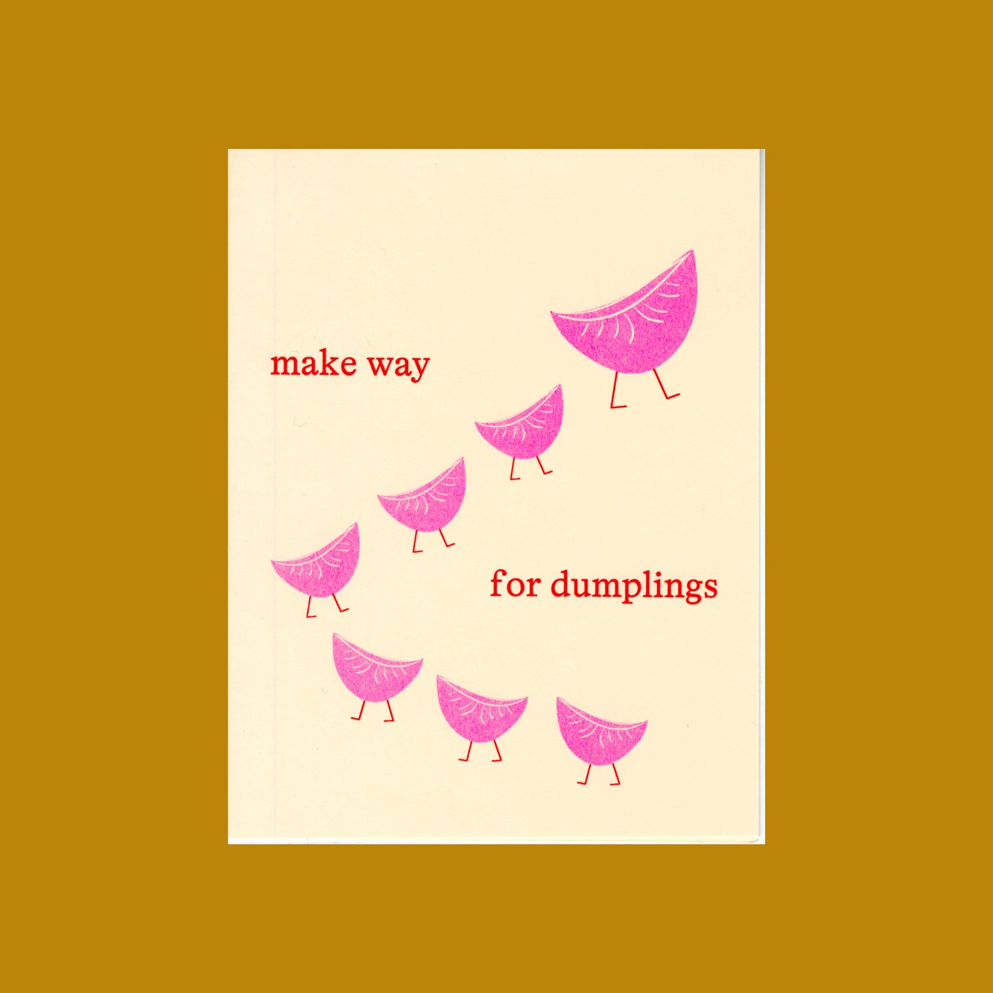 Card with pink dumplings and text 'make way for dumplings' on a beige background